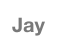 Jay
