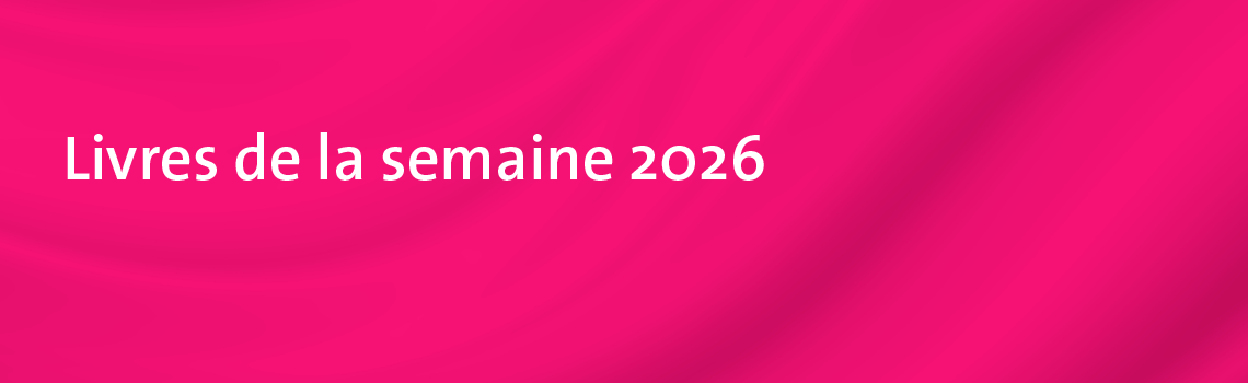 Bannière_web_1140x350_Livres de la semaine 2026.png