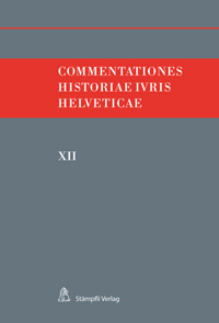 Commentationes Historiae Iuris Helveticae XII