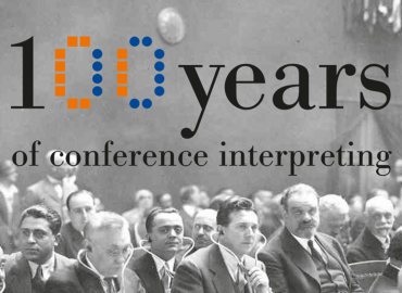 CALL FOR PAPERS : 100 YEARS OF CONFERENCE INTERPRETING