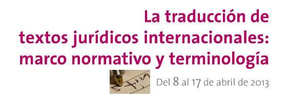 La traducción de textos jurídicos internacionales: marco normativo y terminología