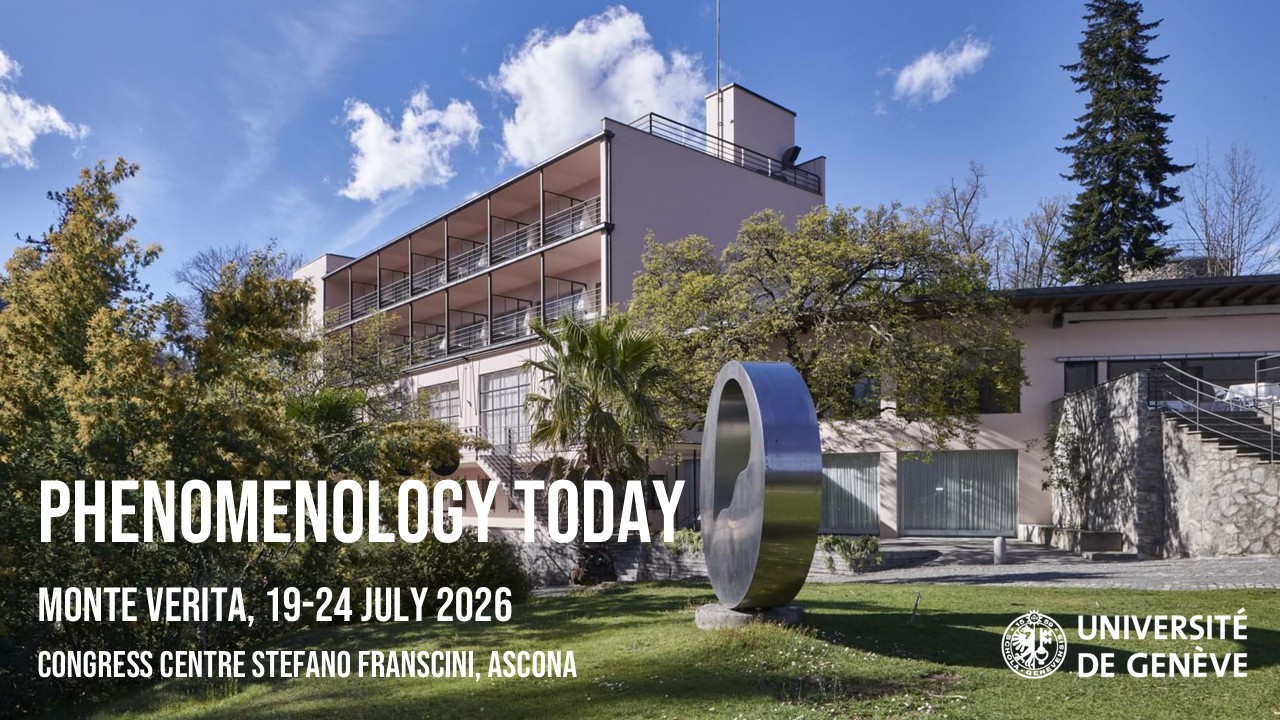 Phenomenology Today, Monte Verita, Ascona, 19-24 July 2026