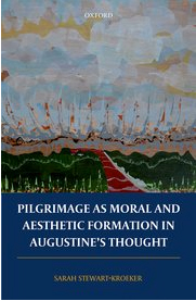 Pilgrimage as Moral and Aesthetic Formation in Augustine's Thought