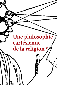 Une philosophie cartésienne de la religion?