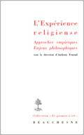 L’expérience religieuse : approches empiriques, enjeux philosophiques